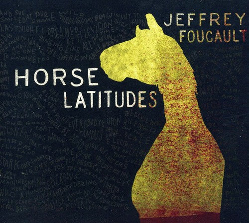 Jeffrey Foucault: Horse Latitudes  ( CD )