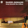 Daniel Romano: Sleep Beneath the Willow  ( CD )