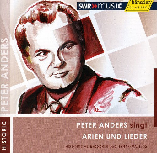 Peter Anders: Peter Anders Sings Arias & Lieder  ( CD )