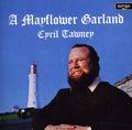 Cyril Tawney: Mayflower Garland  ( CD )