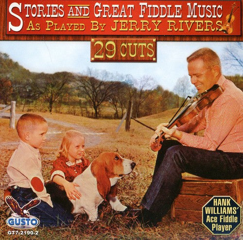 Jerry Rivers: Stories and Great Fiddle Music  ( CD )