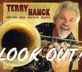 Terry Hanck: Look Out!  ( CD )