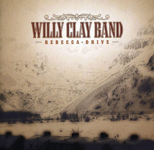 Willy Clay Band: Rebecca Drive  ( CD )