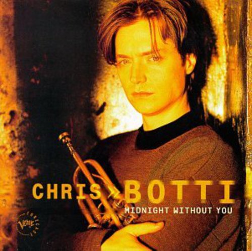 Chris Botti: Midnight Without You - CD