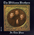 The Williams Brothers: In This Place  ( CD )