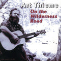 Art Thieme: On the Wilderness Road  ( CD )