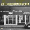 Various Artists: Street Sounds from the Bay Area / Various - CD