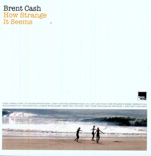 Brent Cash: How Strange It Seems - Vinyl