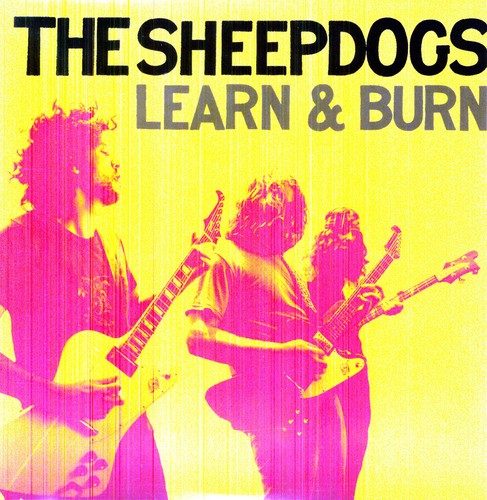 The Sheepdogs: Learn & Burn (Vinyl) - VINYL