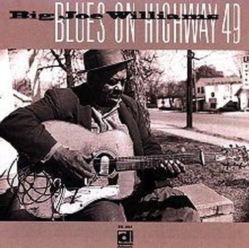Big Joe Williams: Blues on Highway 49  ( CD )