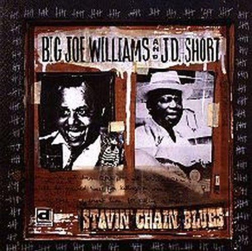 Big Joe Williams: Stavin Chain Blues  ( CD )