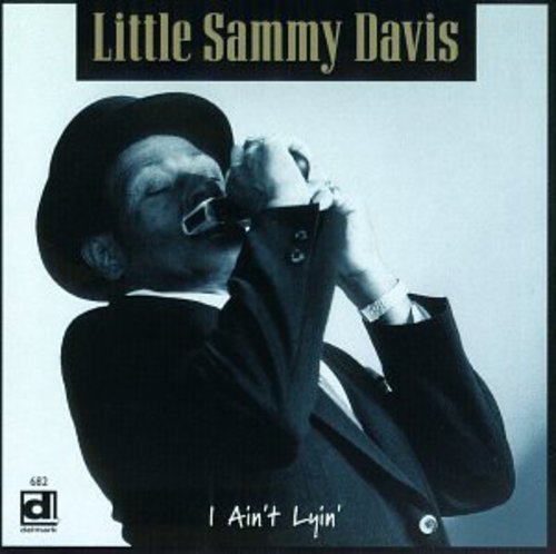 Sammy Davis Little: I Ain't Lyin  ( CD )