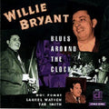 Willie Bryant: Blues Around the Clock  ( CD )