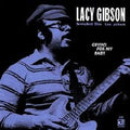 Lacy Gibson: Crying for My Baby  ( CD )