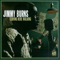 Jimmy Burns: Leaving Here Walking  ( CD )