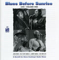 Various Artists: Blues Before Sunrise: Live, Vol. 1  ( CD )