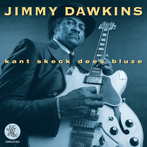 Jimmy Dawkins: Kant Sheck Dees Bluze  ( CD )
