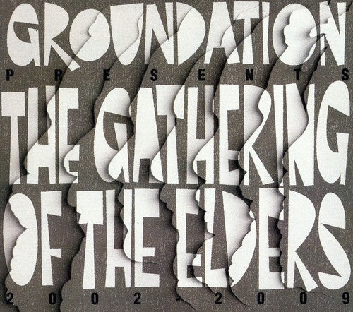 Groundation: The Gathering Of The Elders [2002-2009] - CD