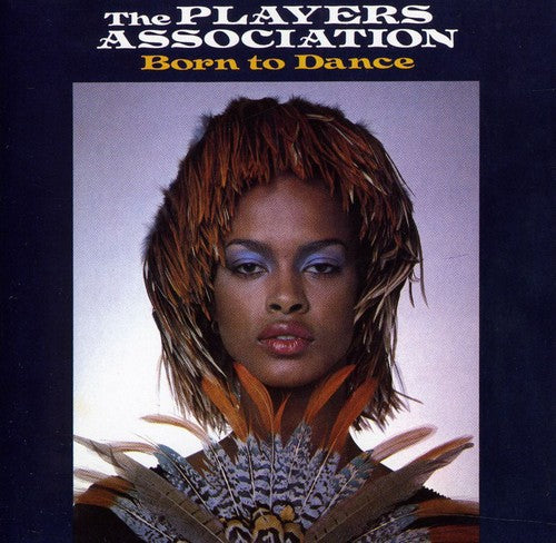The Players Association: Born to Dance - CD