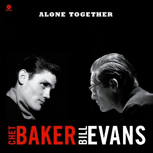 Chet Baker & Bill Evans: Alone Together - VINYL