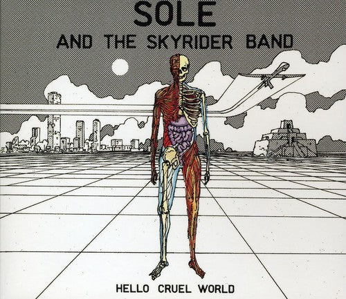 Sole & the Skyrider Band: Hello Cruel World  ( CD )