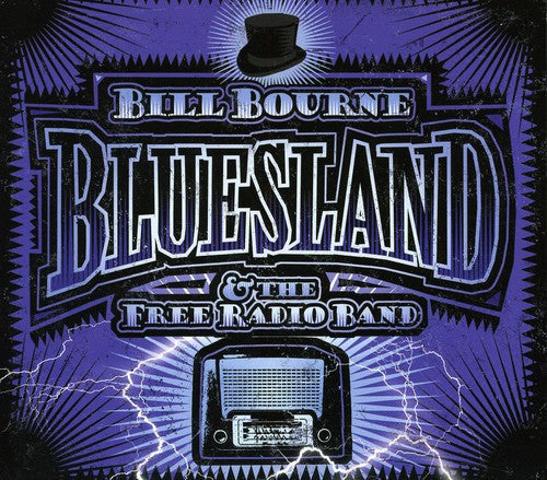Bill Bourne & the Free Radio Band: Bluesland  ( CD )