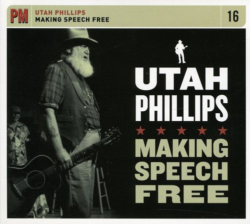 Utah Phillips: Making Speech Free  ( CD )