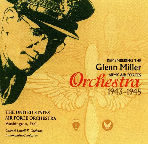 United Stated Air Force Symphony Orchestra: Remembering the Glenn Miller Army Air Corps Orchestra  ( CD )
