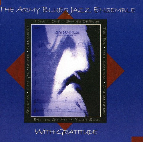 United States Army Blues Jazz Ensemble: With Gratitude  ( CD )