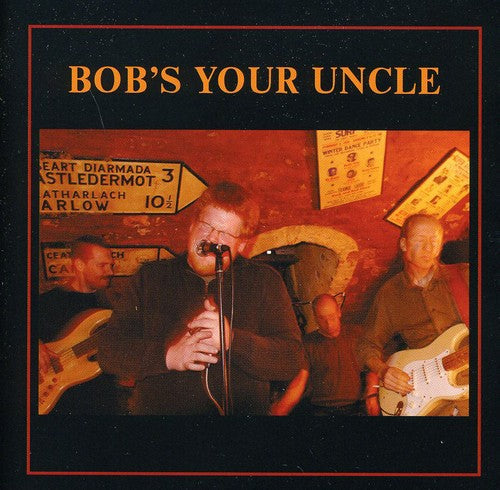 Bob's Your Uncle: Bob's Your Uncle  ( CD )