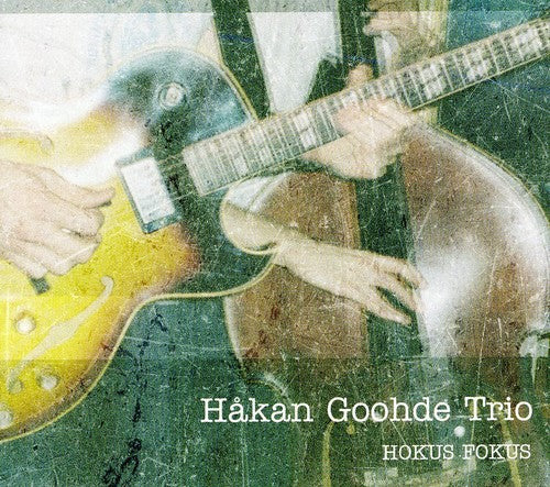 Hakan Goohde: Hokus Fokus  ( CD )