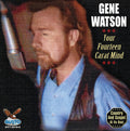 Gene Watson: Your Fourteen Carat Mind  ( CD )