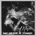 Carol Kleyn: Love Has Made Me Stronger - Vinyl