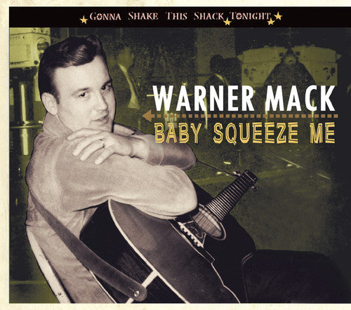 Warner Mack: Gonna Shake This Shack Tonight-Baby Squeeze Me  ( CD )