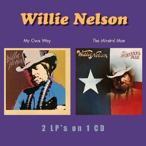Willie Nelson: My Own Way/The Minstrel Man  ( CD )