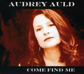 Audrey Auld Mezera: Come Find Me  ( CD )