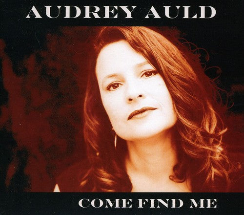 Audrey Auld Mezera: Come Find Me  ( CD )