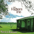 The Foghorn Trio: Sud de la Louisiane  ( CD )