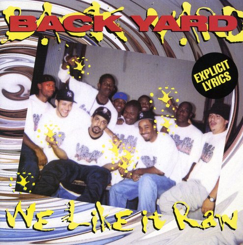 Backyard: We Like It Raw - CD