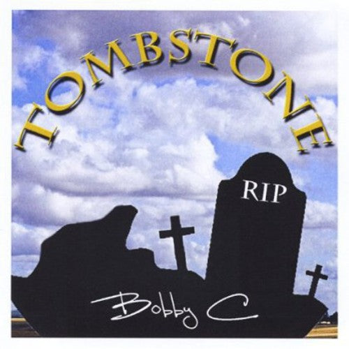 Bobby C: Tombstone  ( CD )