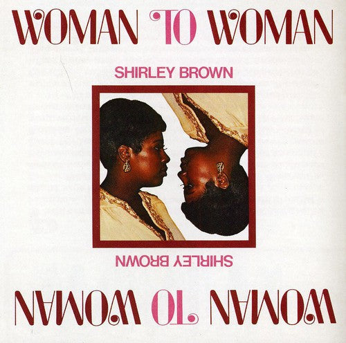 Shirley Brown: Woman to Woman - CD