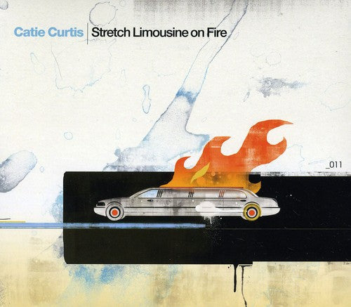 Catie Curtis: Stretch Limousine on Fire  ( CD )