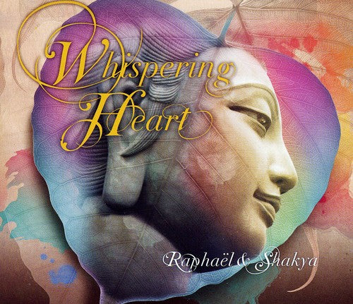 Raphael and Shakya: Whispering Heart  ( CD )