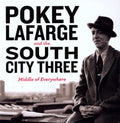 Pokey Lafarge & the River City Three: Middle of Everywhere - Vinyl