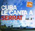 Various Artists: Cuba Le Canta A Serrat, Vol. 2 - CD