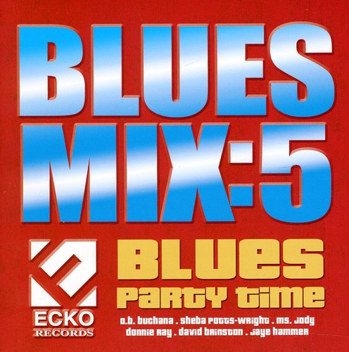 Various Artists: Blues Mix, Vol. 5: Blues Party - CD