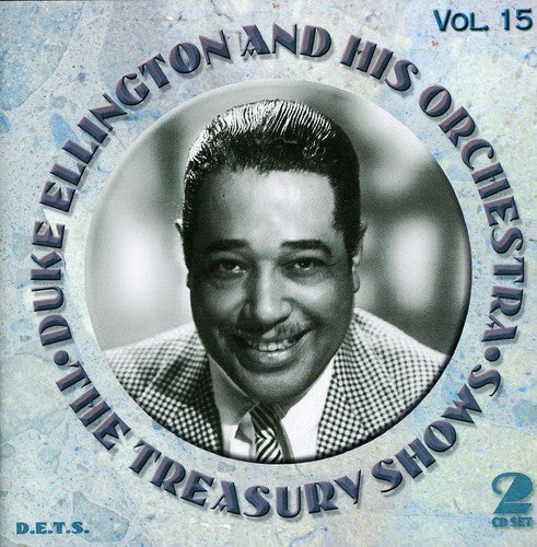 Duke Ellington: Treasury Shows, Vol. 15 - CD