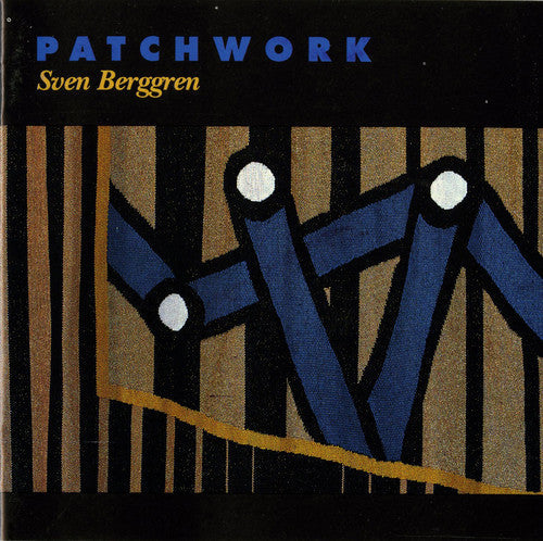 Sven Berggren: Patchwork  ( CD )