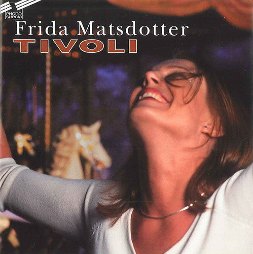 Frida Matsdotter: Tivoli  ( CD )