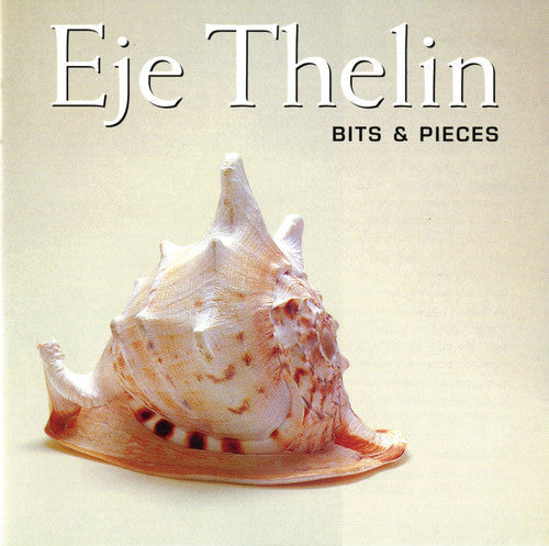 Eje Thelin: Bits and Pieces  ( CD )